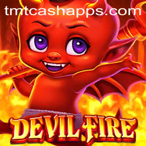 DevilFire: The Fiery Quest for TMT Cash