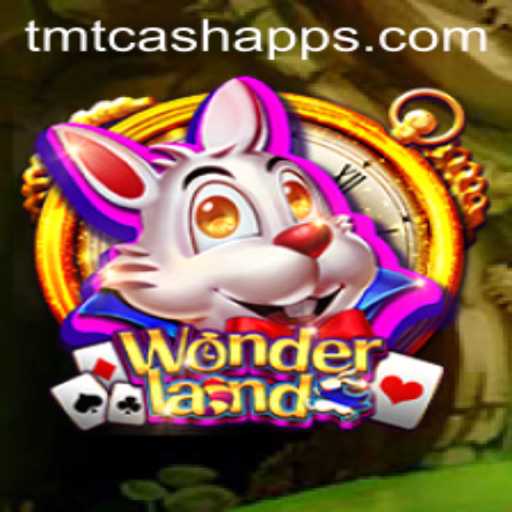 Exploring the Enchanting World of Wonderland with TMT Cash